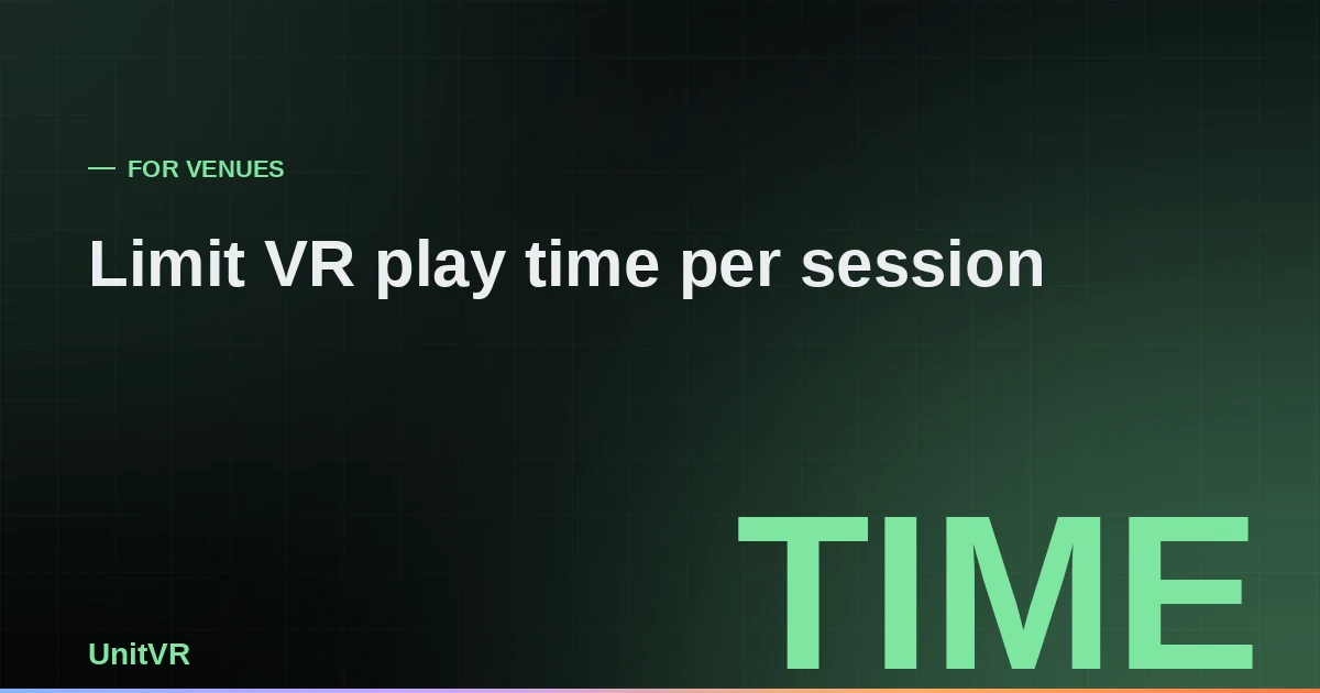 Session timer for VR headsets at a venue